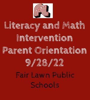Literacy and Math Intervention Parent Orientation 9/28/22