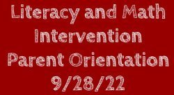 Literacy & Math Intervention Parent Orientation